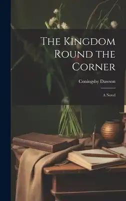 The Kingdom Round the Corner