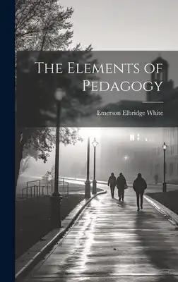 The Elements of Pedagogy