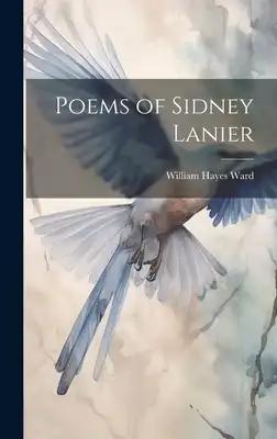 Poems of Sidney Lanier