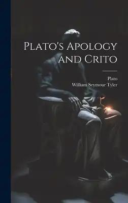 Plato's Apology and Crito