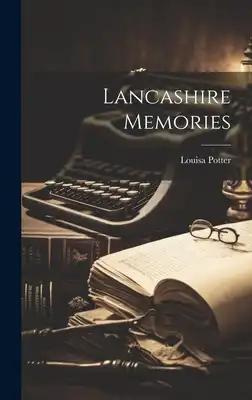 Lancashire Memories