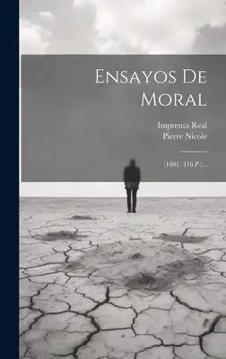 Ensayos De Moral: (1801. 416 P.)...