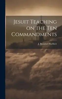 Jesuit Teaching on the Ten Commandments