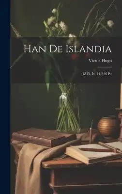 Han De Islandia: (1835. Ix, 11-326 P.)