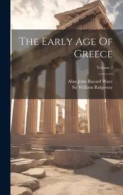 The Early Age Of Greece; Volume 2