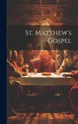 St. Matthew's Gospel