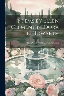 Poems by Ellen ClementineDoran Howarth