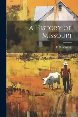 A History of Missouri