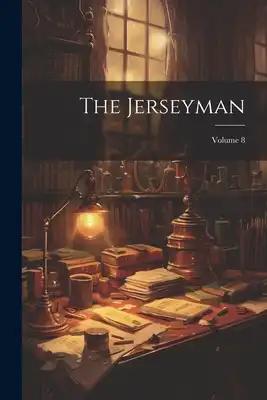 The Jerseyman; Volume 8