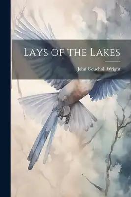 Lays of the Lakes
