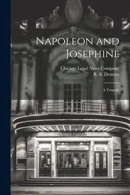 Napoleon and Josephine: A Tragedy