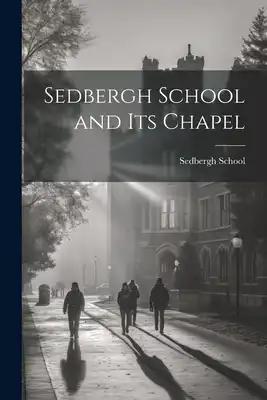 Sedbergh School and Its Chapel