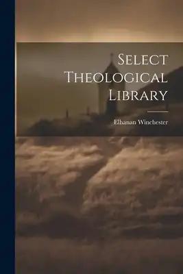 Select Theological Library