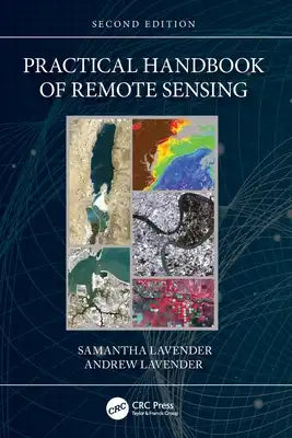 Practical Handbook of Remote Sensing