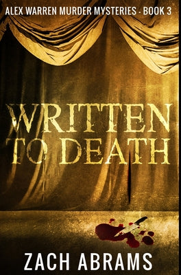 Written To Death: Premium Hardcover Edition