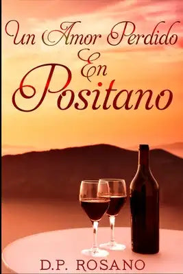 Un Amor Perdido En Positano: Edición de Letra Grande