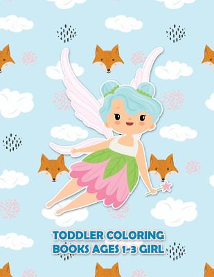 Toddler Coloring Books Ages 1-3 Girl: Workbook Page Patience and Focus For Kids