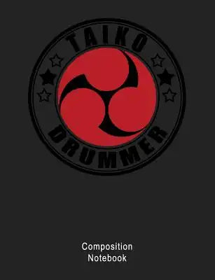 Composition Notebook: Composition book: (7,44x9,69) 120pages College Ruled Line Paper for Taiko Players & Lovers
