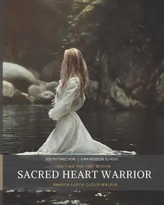 Sacred Heart Warrior: Igniting the Fire Within