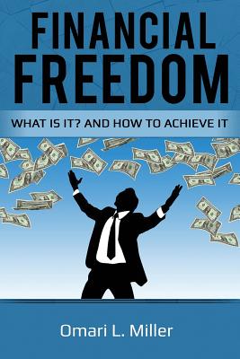 Financial Freedom: What Is It? and How to Achieve It