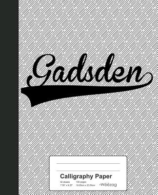 Calligraphy Paper: GADSDEN Notebook