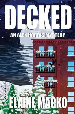 Decked: An Alex Harris Mystery