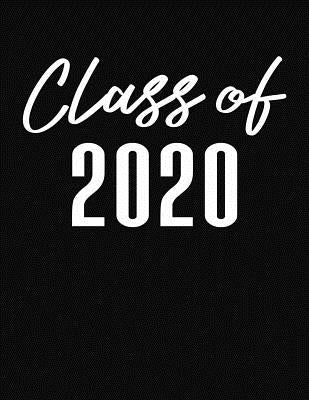 Class of 2020: College Ruled Composition Notebook
