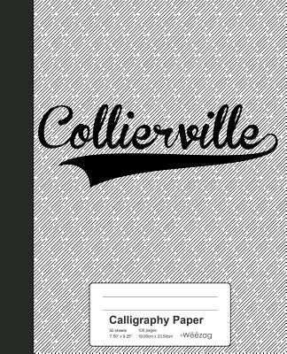 Calligraphy Paper: COLLIERVILLE Notebook