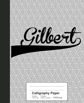 Calligraphy Paper: GILBERT Notebook
