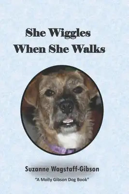 She Wiggles When She Walks
