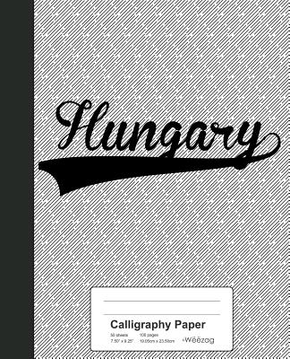 Calligraphy Paper: HUNGARY Notebook