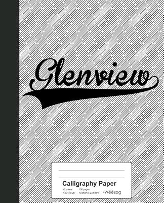 Calligraphy Paper: GLENVIEW Notebook