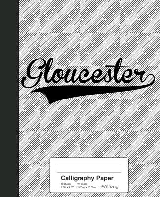 Calligraphy Paper: GLOUCESTER Notebook