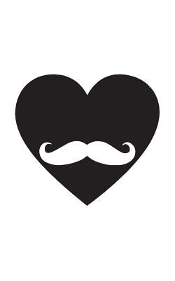 Mustache Heart: Mustache Heart Notebook - Funny And Cute Lovely Valentines Day Doodle Diary Book As Gift For Loving Girlfriend Or Boyf