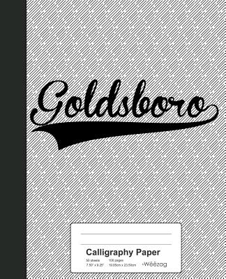 Calligraphy Paper: GOLDSBORO Notebook