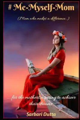 # Me-Myself-Mom: For the mothers aspiring to become successful entrepreneurs