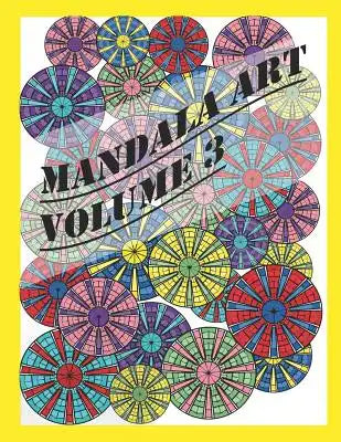 Mandala Art: Volume 3
