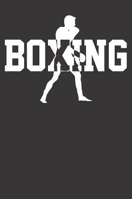 Notebook: College Ruled 6x9 120 Pages Boxing