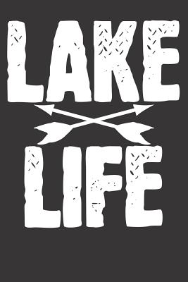 Notebook: College Ruled 6x9 120 Pages Lake Life