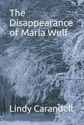The Disappearance of Marla Wulf