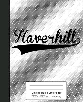 College Ruled Line Paper: HAVERHILL Notebook