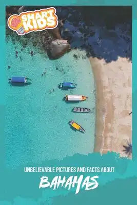 Unbelievable Pictures and Facts About Bahamas