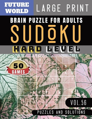 Sudoku Hard: Future World Activity Book - Sudoku Puzzles for memory brain health games for Adults & Seniors and Sudoku Solver (Sudo