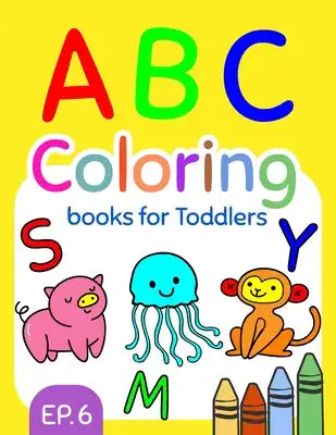 ABC Coloring Books for Toddlers EP.6: A to Z coloring sheets, JUMBO Alphabet coloring pages for Preschoolers, ABC Coloring Sheets for kids ages 2-4, T