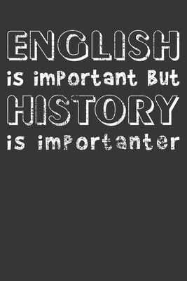 Notebook: History Teacher Funny English Grammer Gift Dot Grid 6x9 120 Pages