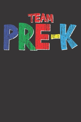 Notebook: Team Pre-K Kindergarten Gift Crew Dot Grid 6x9 120 Pages