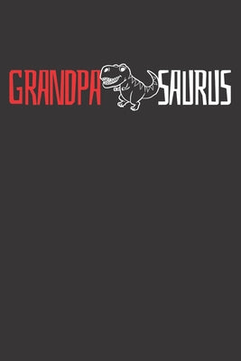 Notebook: Grandpa Saurus T Rex Retired Paleontologist Dot Grid 6x9 120 Pages