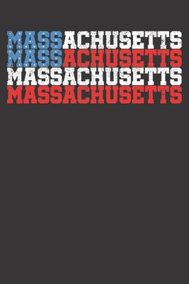 Notebook: Massachusetts Home State Election 2020 Gift Dot Grid 6x9 120 Pages
