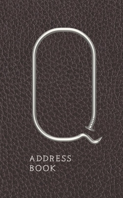 Q Address Book: Nails And Faux Leather Motif Monogram Letter "Q" Password And Address Keeper