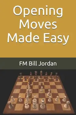 Opening Moves Made Easy
